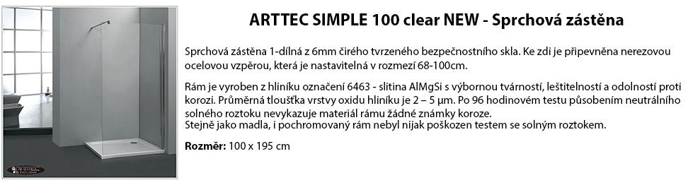 ARTTEC SIMPLE 100 clear NEW - Sprchová zástěna